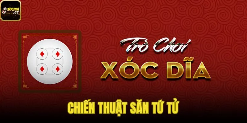 Chiến Thuật Săn Tứ Tử