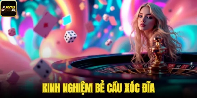 Kinh Nghiệm Bẻ Cầu Xóc Đĩa