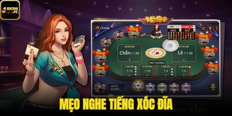 Mẹo Nghe Tiếng Xóc Đĩa