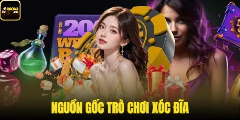 Nguồn Gốc Trò Chơi Xóc Đĩa