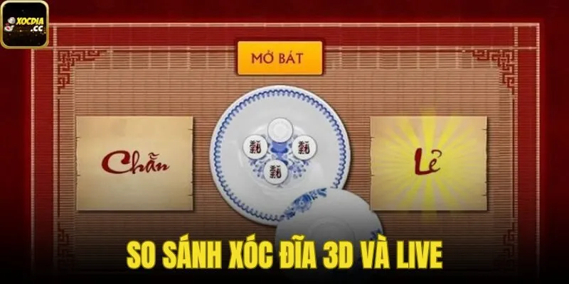 So Sánh Xóc Đĩa 3D Và Live